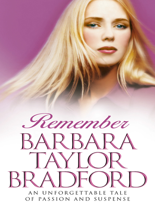 Title details for Remember by Barbara Taylor Bradford - Available